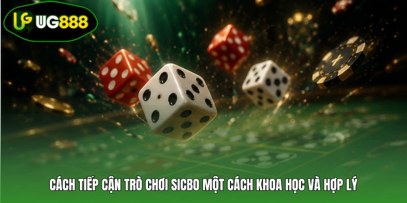 Cách tiếp cận trò chơi Sicbo một cách khoa học và hợp lý Cách tiếp cận trò chơi Sicbo một cách khoa học và hợp lý
